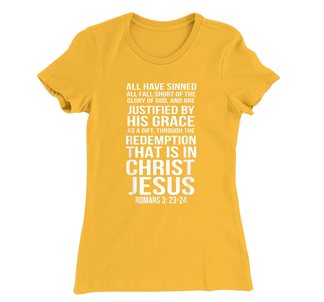 Womens Romans 3:23-24 All I Have Sinned Bible Verse T-Shirt, Women T-Shirt