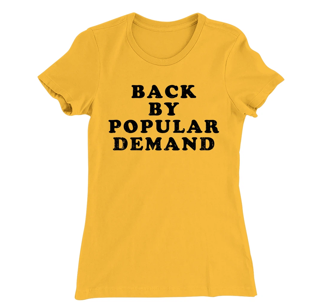 Womens Old School Back By Popular Demand Retro Distressed T-Shirt, Kid T-Shirt and Women T-Shirt