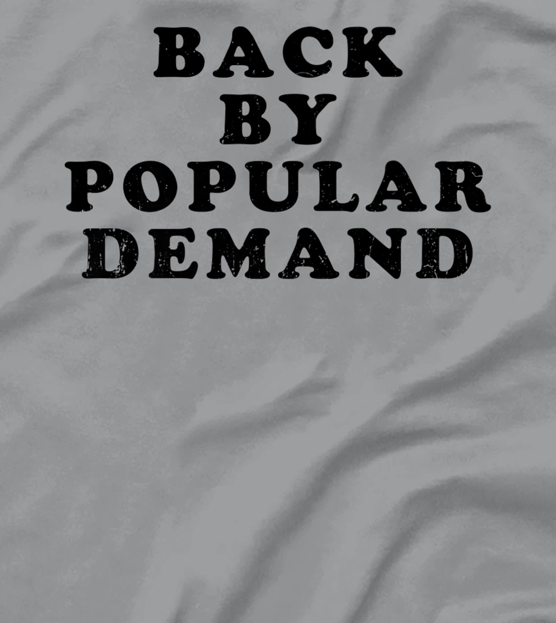 Womens Old School Back By Popular Demand Retro Distressed T-Shirt, Kid T-Shirt and Women T-Shirt