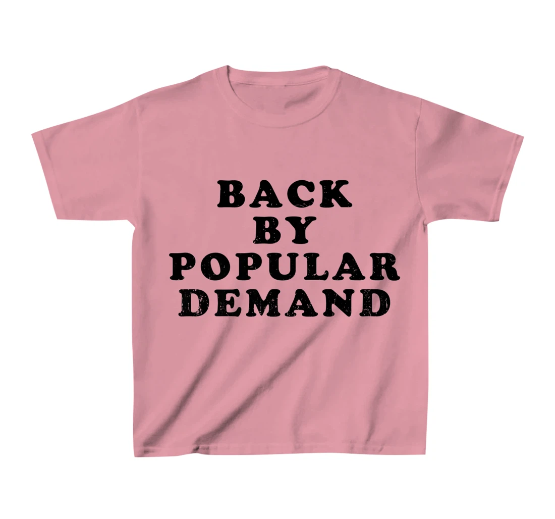 Womens Old School Back By Popular Demand Retro Distressed T-Shirt, Kid T-Shirt and Women T-Shirt