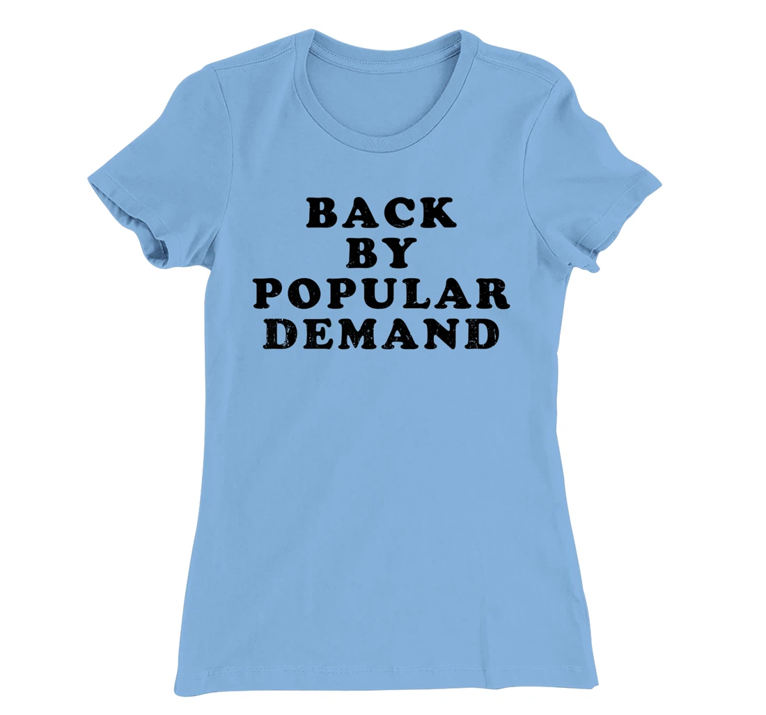 Womens Old School Back By Popular Demand Retro Distressed T-Shirt, Kid T-Shirt and Women T-Shirt