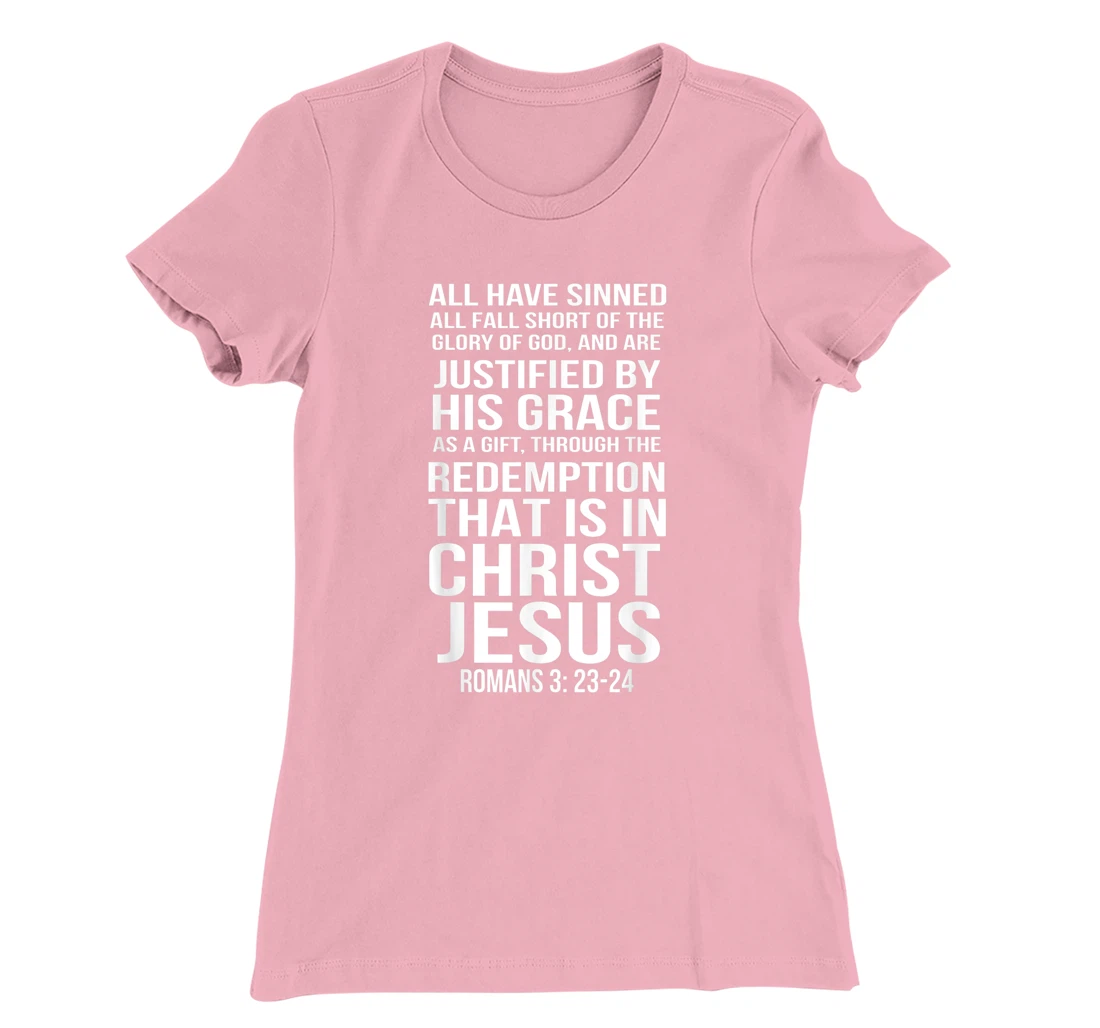 Womens Romans 3:23-24 All I Have Sinned Bible Verse T-Shirt, Women T-Shirt