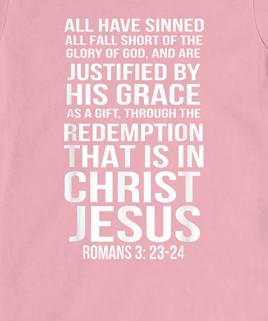 Womens Romans 3:23-24 All I Have Sinned Bible Verse T-Shirt, Women T-Shirt