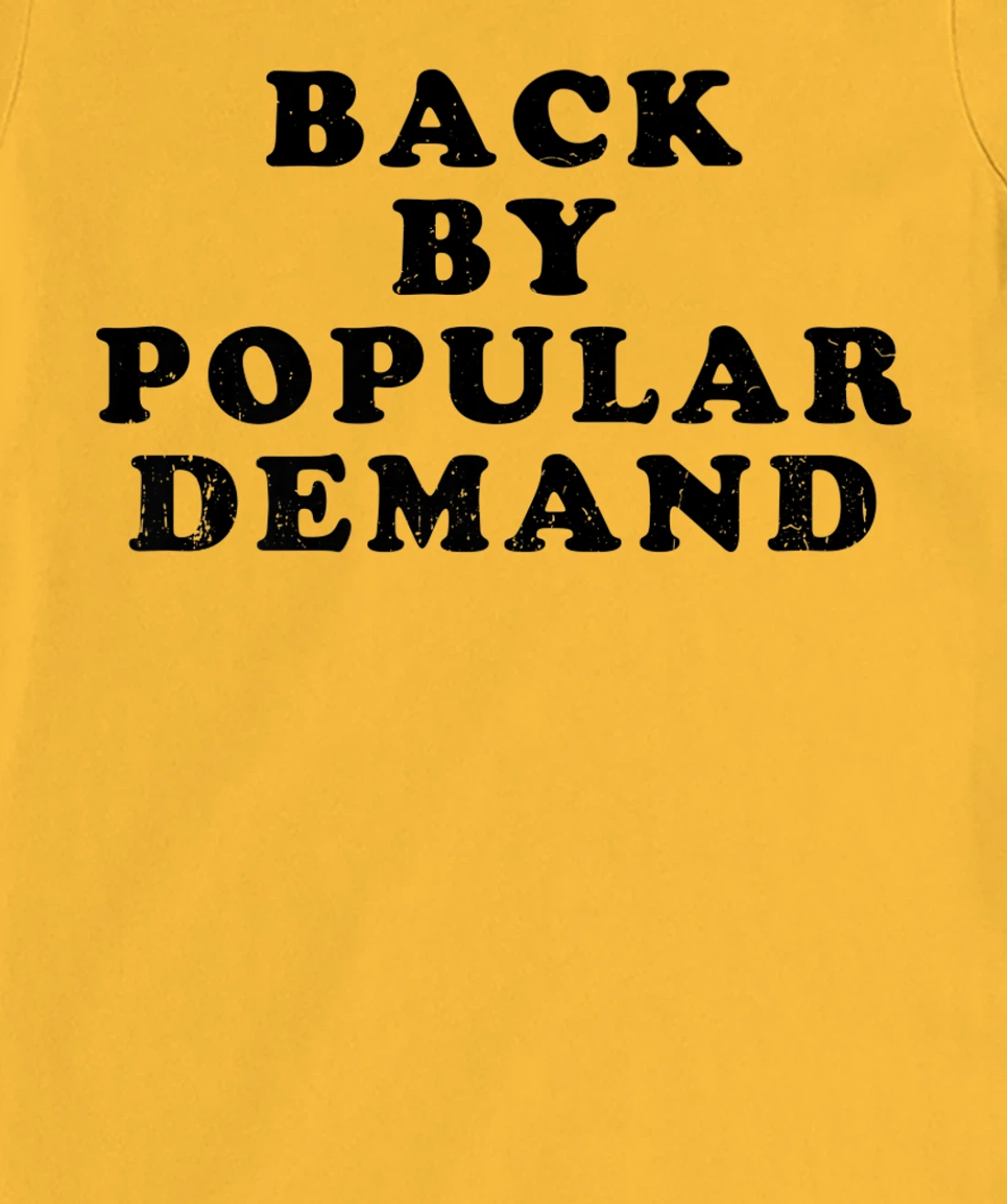 Womens Old School Back By Popular Demand Retro Distressed T-Shirt, Kid T-Shirt and Women T-Shirt