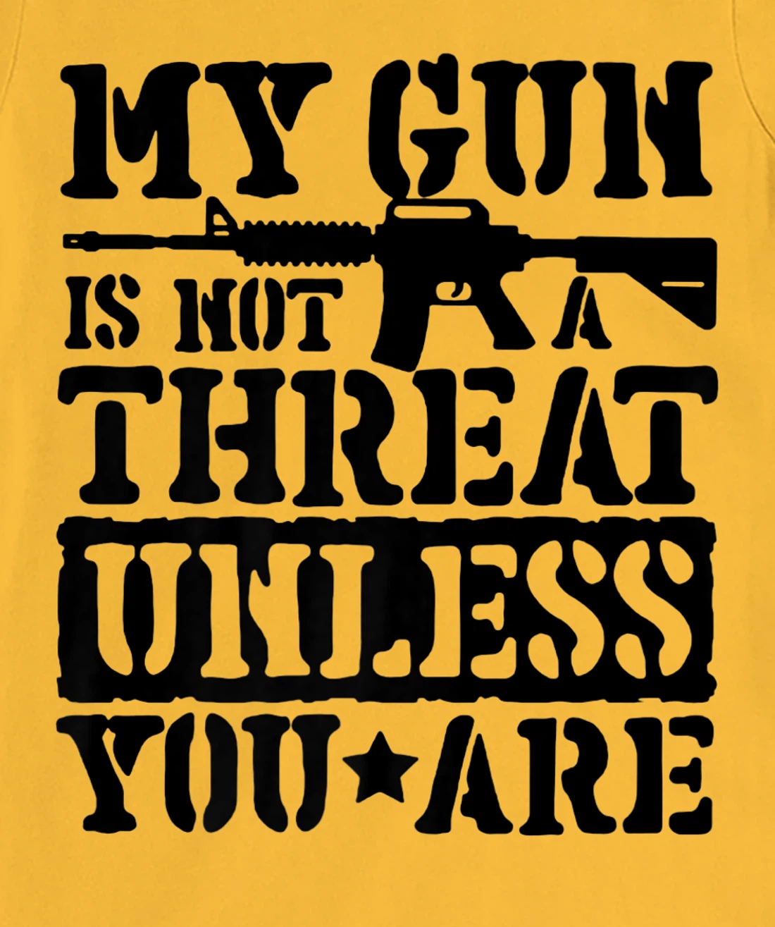 Womens My Gun Is Not A Threat Unless You Are T-Shirt, Women T-Shirt