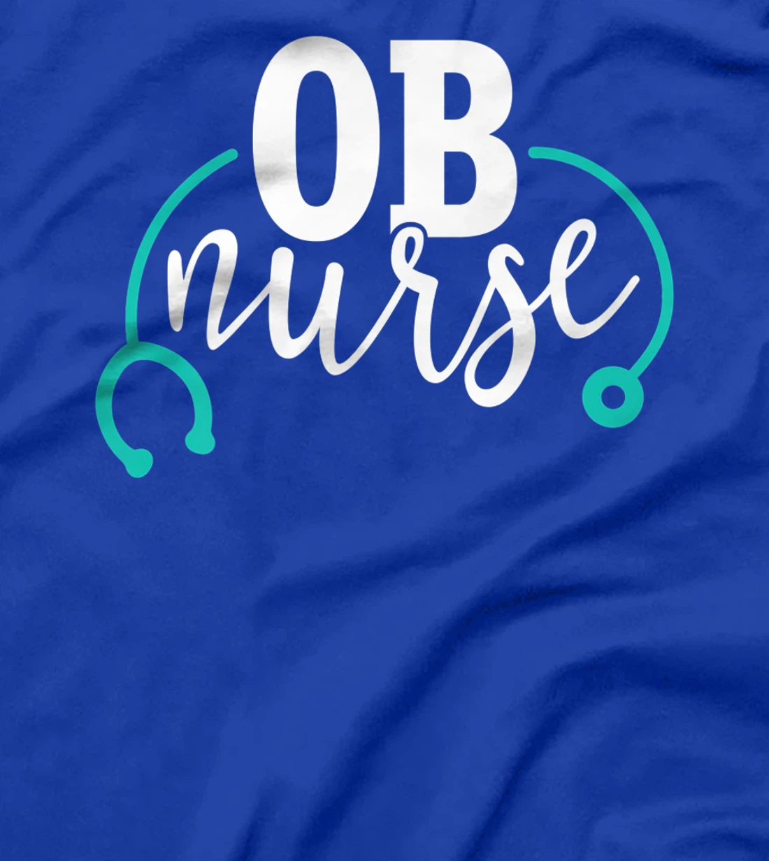 Cute OB Nurse - Teal Stethoscope - Newborn Obstetrics RN T-Shirt, Women T-Shirt
