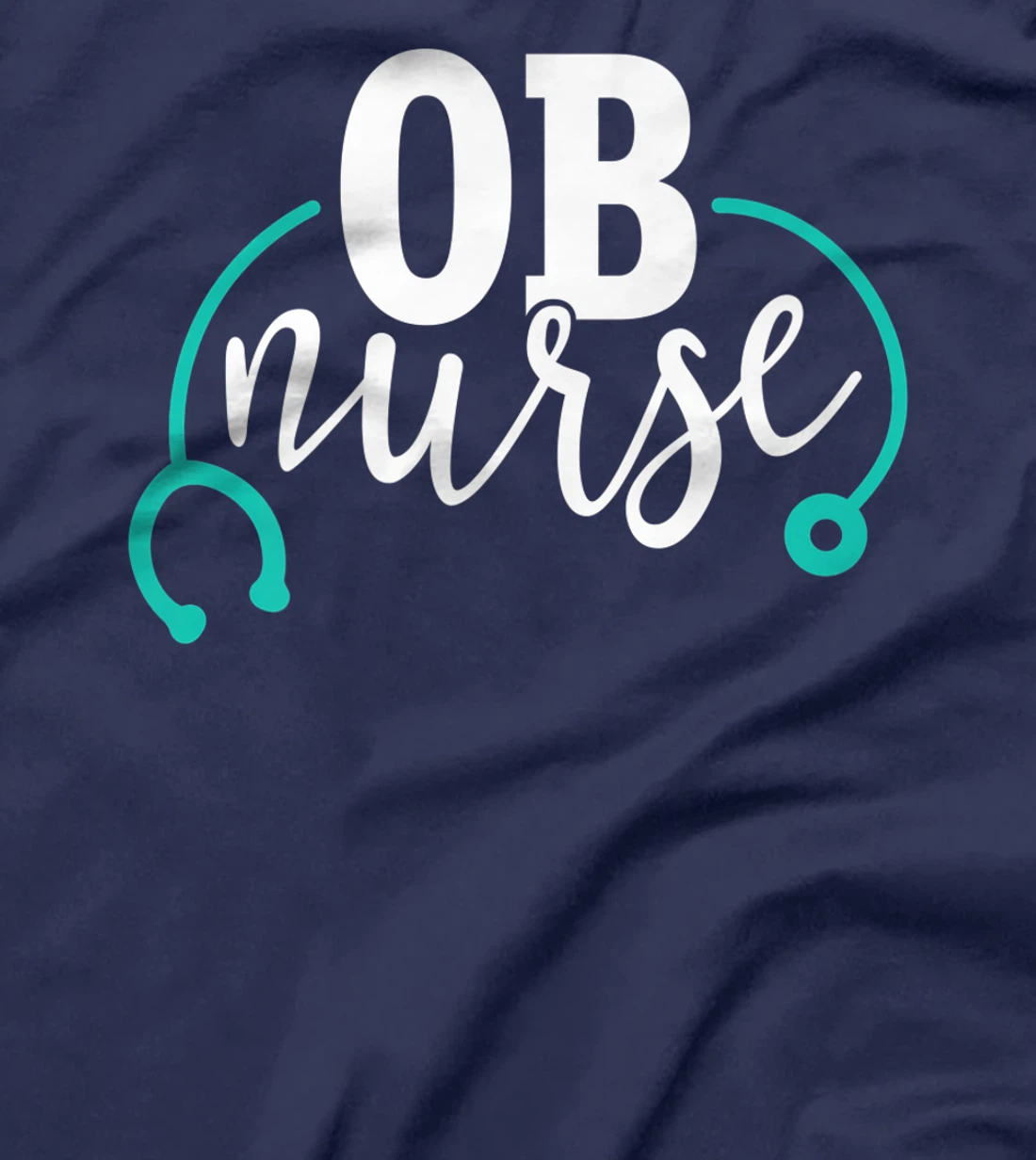 Cute OB Nurse - Teal Stethoscope - Newborn Obstetrics RN T-Shirt, Women T-Shirt