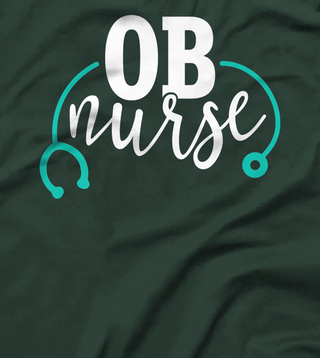 Cute OB Nurse - Teal Stethoscope - Newborn Obstetrics RN T-Shirt, Women T-Shirt