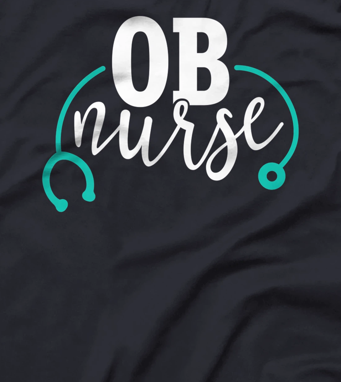 Cute OB Nurse - Teal Stethoscope - Newborn Obstetrics RN T-Shirt, Women T-Shirt