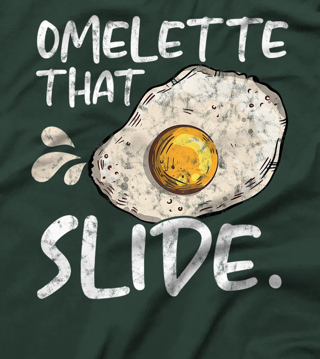 Omelette That Slide Breakfast Egg Food Lover T-Shirt, Women T-Shirt