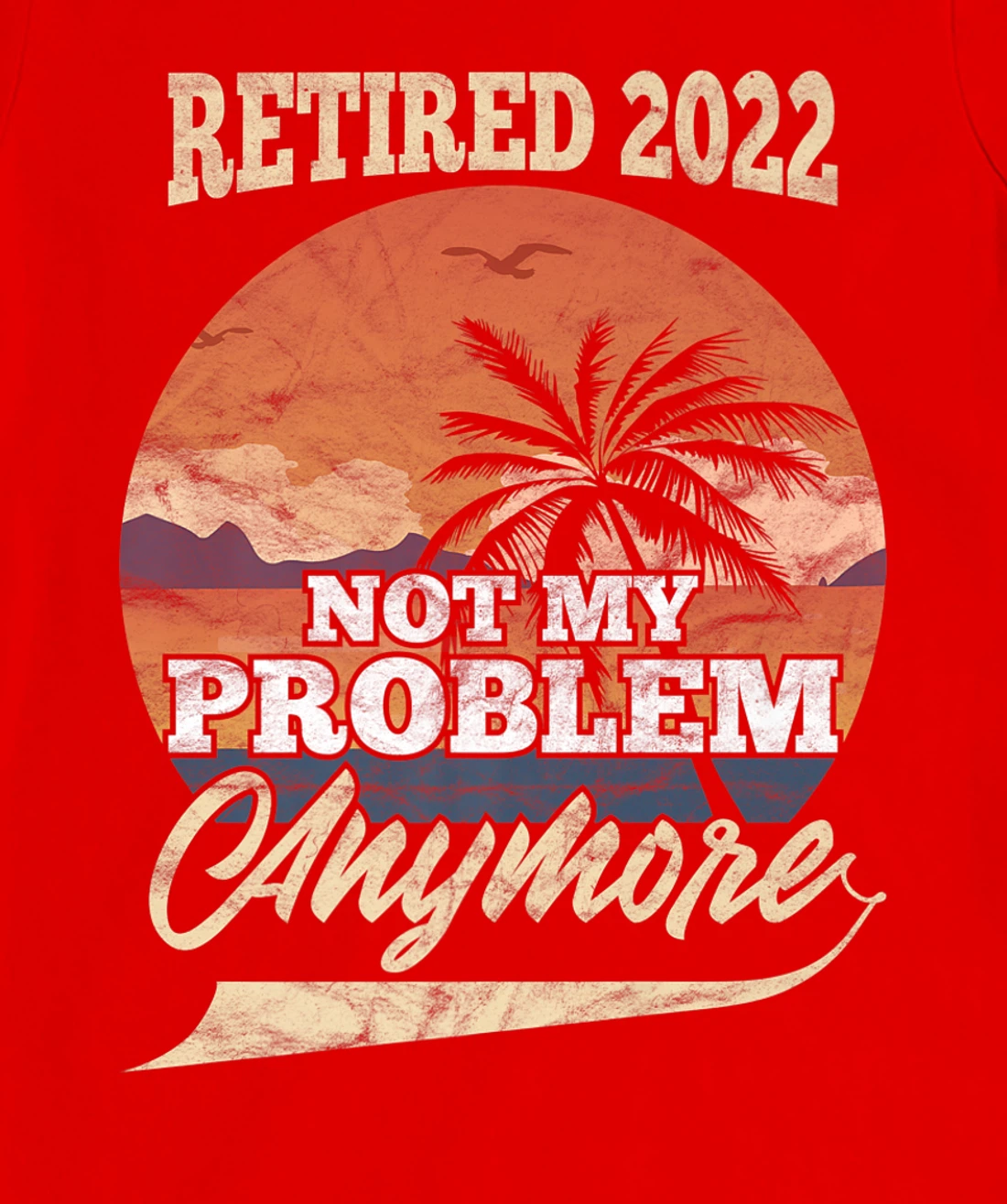 Cool Retirement Retired 2022 Summer Vacation T-Shirt, Women T-Shirt