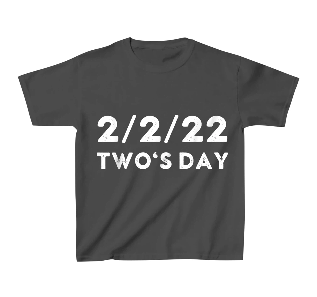 2022 Two's Day Twosday 2-2-2022 Funny Historical Fun Fact T-Shirt, Kid T-Shirt and Women T-Shirt