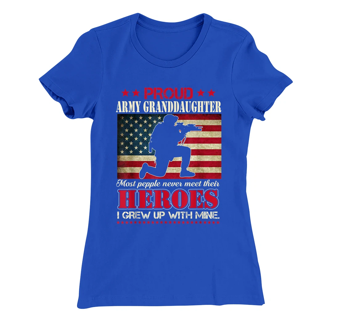 Proud Army Granddaughter I Raised My Heroes US Flag Tee Army T-Shirt, Women T-Shirt