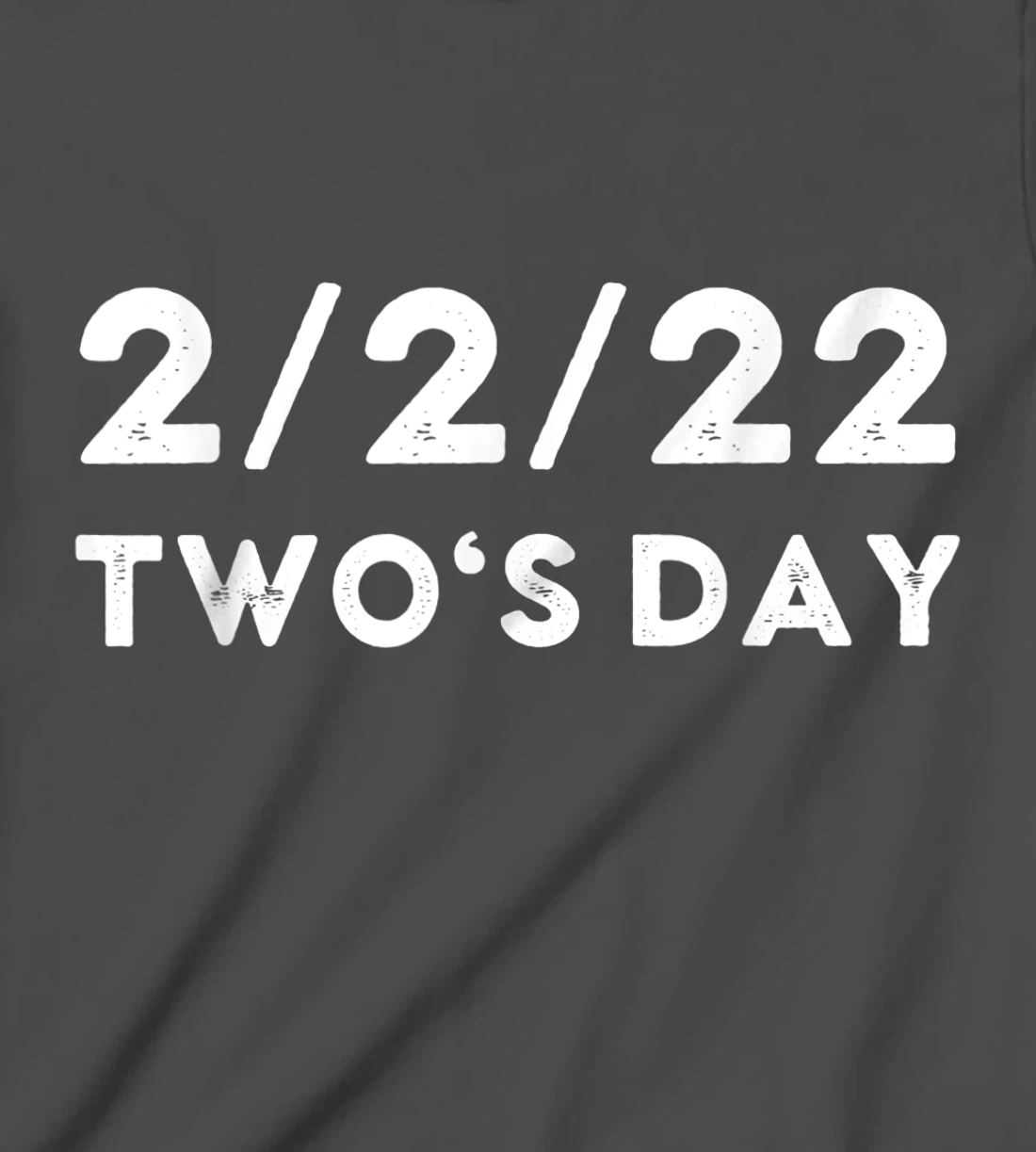 2022 Two's Day Twosday 2-2-2022 Funny Historical Fun Fact T-Shirt, Kid T-Shirt and Women T-Shirt
