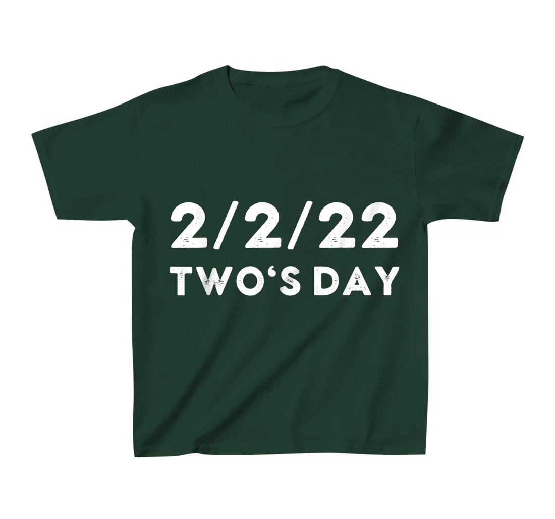 2022 Two's Day Twosday 2-2-2022 Funny Historical Fun Fact T-Shirt, Kid T-Shirt and Women T-Shirt
