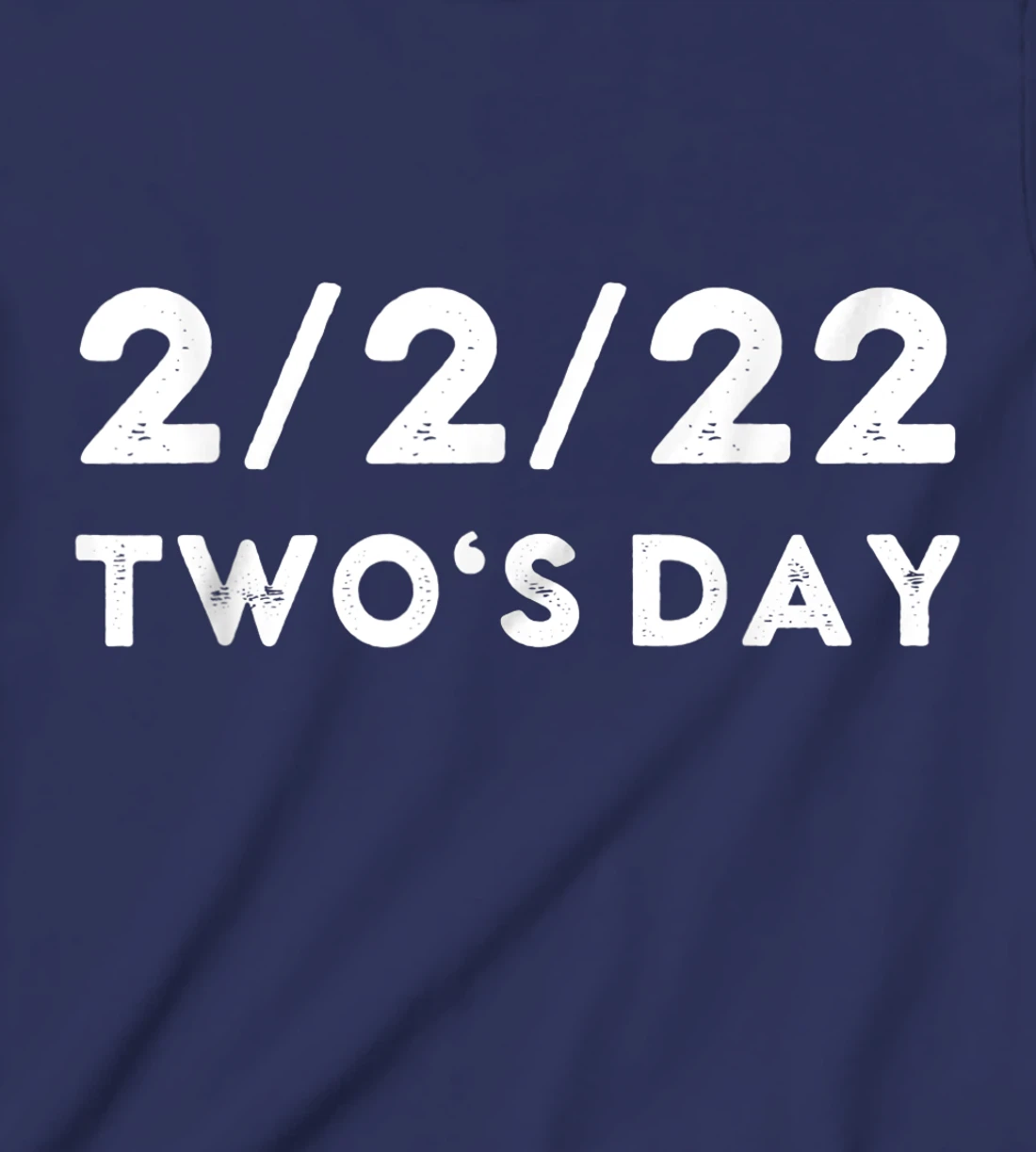 2022 Two's Day Twosday 2-2-2022 Funny Historical Fun Fact T-Shirt, Kid T-Shirt and Women T-Shirt