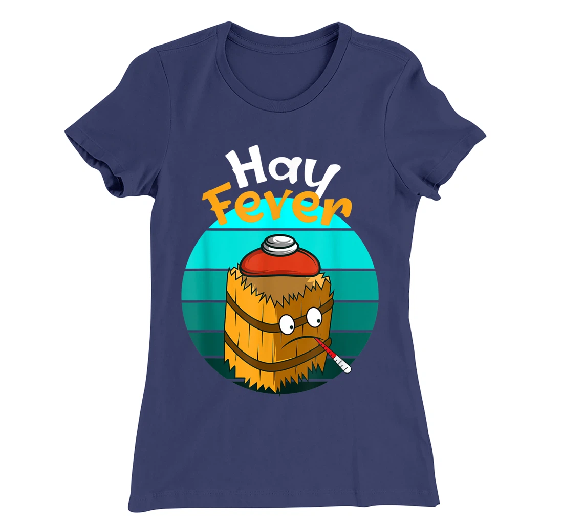 Hay Fever Hay Allergic T-Shirt, Women T-Shirt
