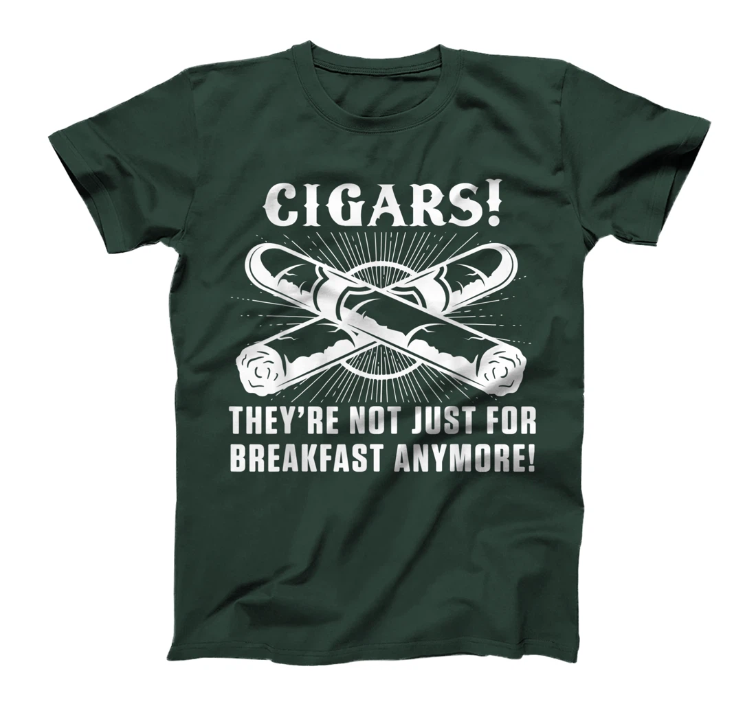Cigars For Breakfast Smoking Tobacco Cigar Smoker Lover T-Shirt, Women T-Shirt