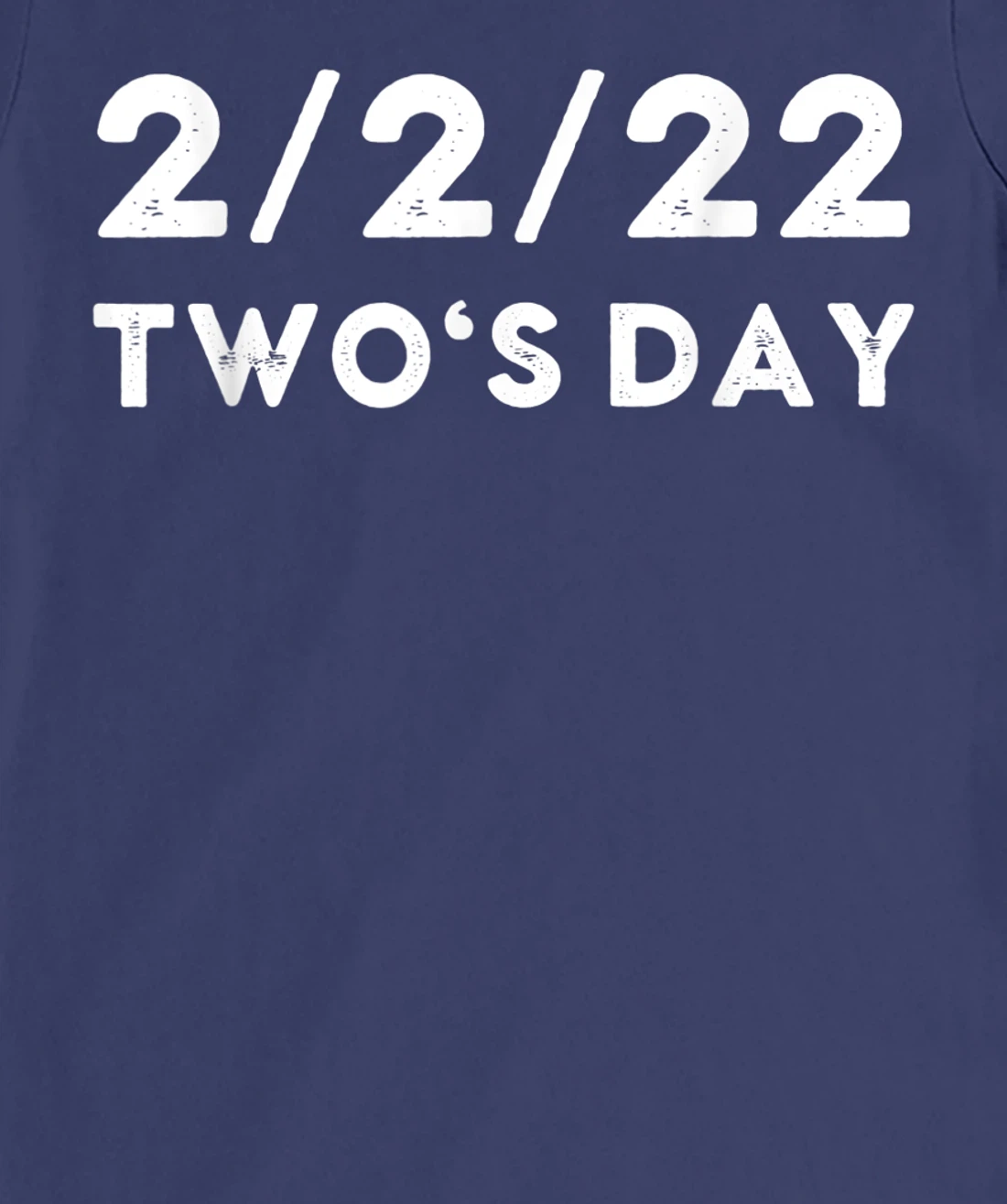 2022 Two's Day Twosday 2-2-2022 Funny Historical Fun Fact T-Shirt, Kid T-Shirt and Women T-Shirt