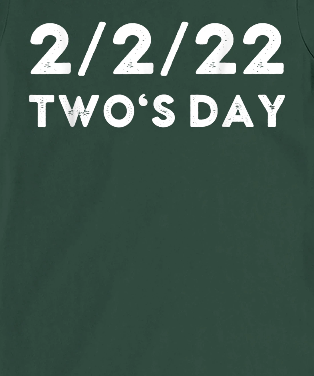 2022 Two's Day Twosday 2-2-2022 Funny Historical Fun Fact T-Shirt, Kid T-Shirt and Women T-Shirt