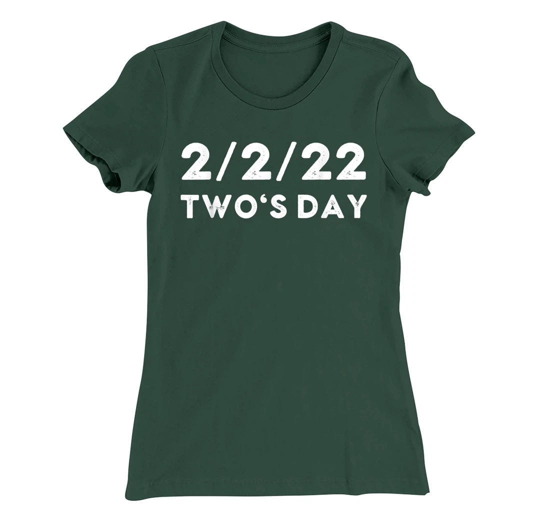 2022 Two's Day Twosday 2-2-2022 Funny Historical Fun Fact T-Shirt, Kid T-Shirt and Women T-Shirt