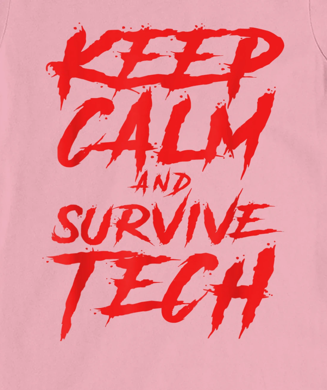 Womens Keep Calm and Survive Tech Week Theatre Rehearsal T-Shirt, Women T-Shirt