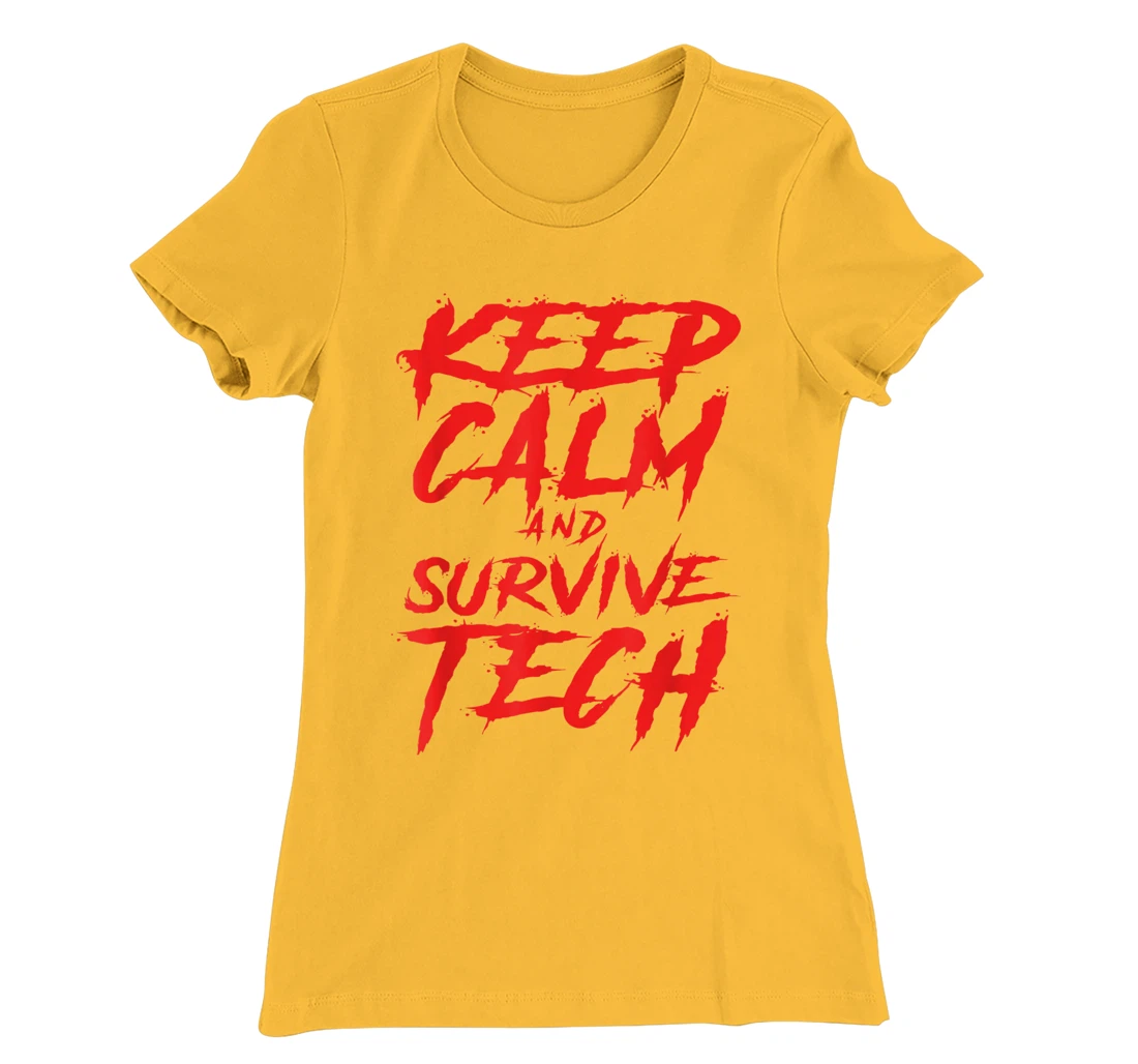 Womens Keep Calm and Survive Tech Week Theatre Rehearsal T-Shirt, Women T-Shirt