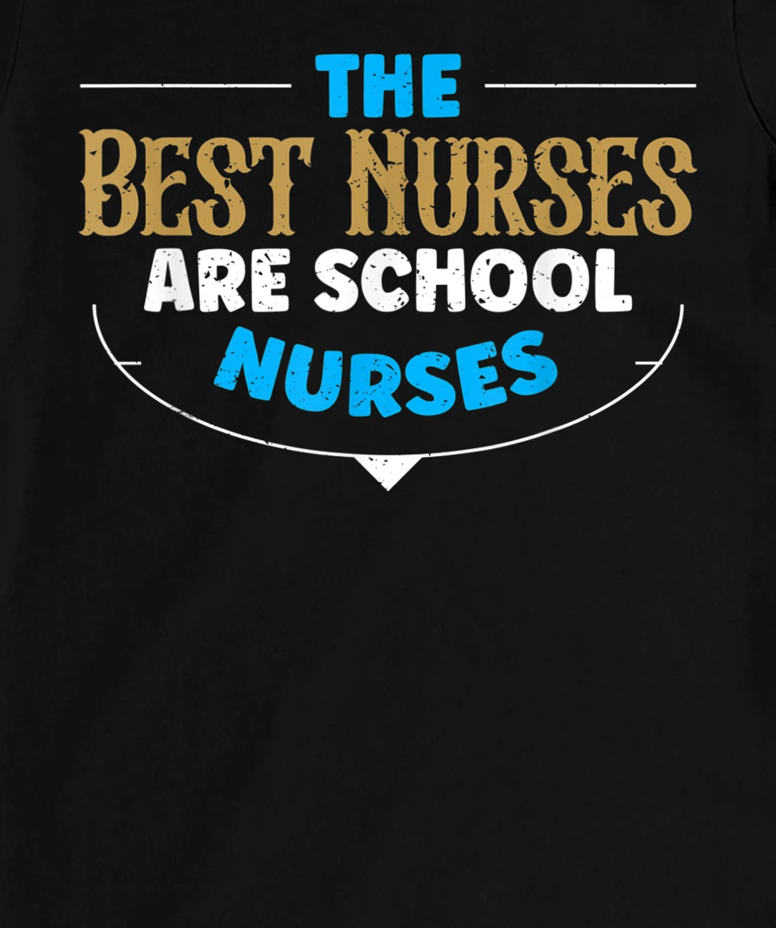Best Nurses Are School Nurses Stethoscope Heart Nursing T-Shirt, Women T-Shirt