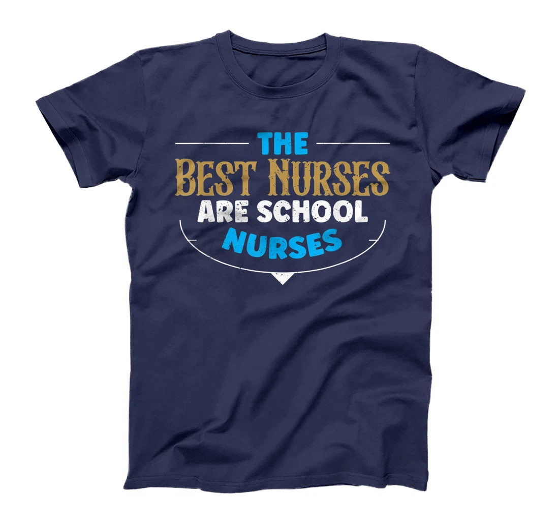 Best Nurses Are School Nurses Stethoscope Heart Nursing T-Shirt, Women T-Shirt