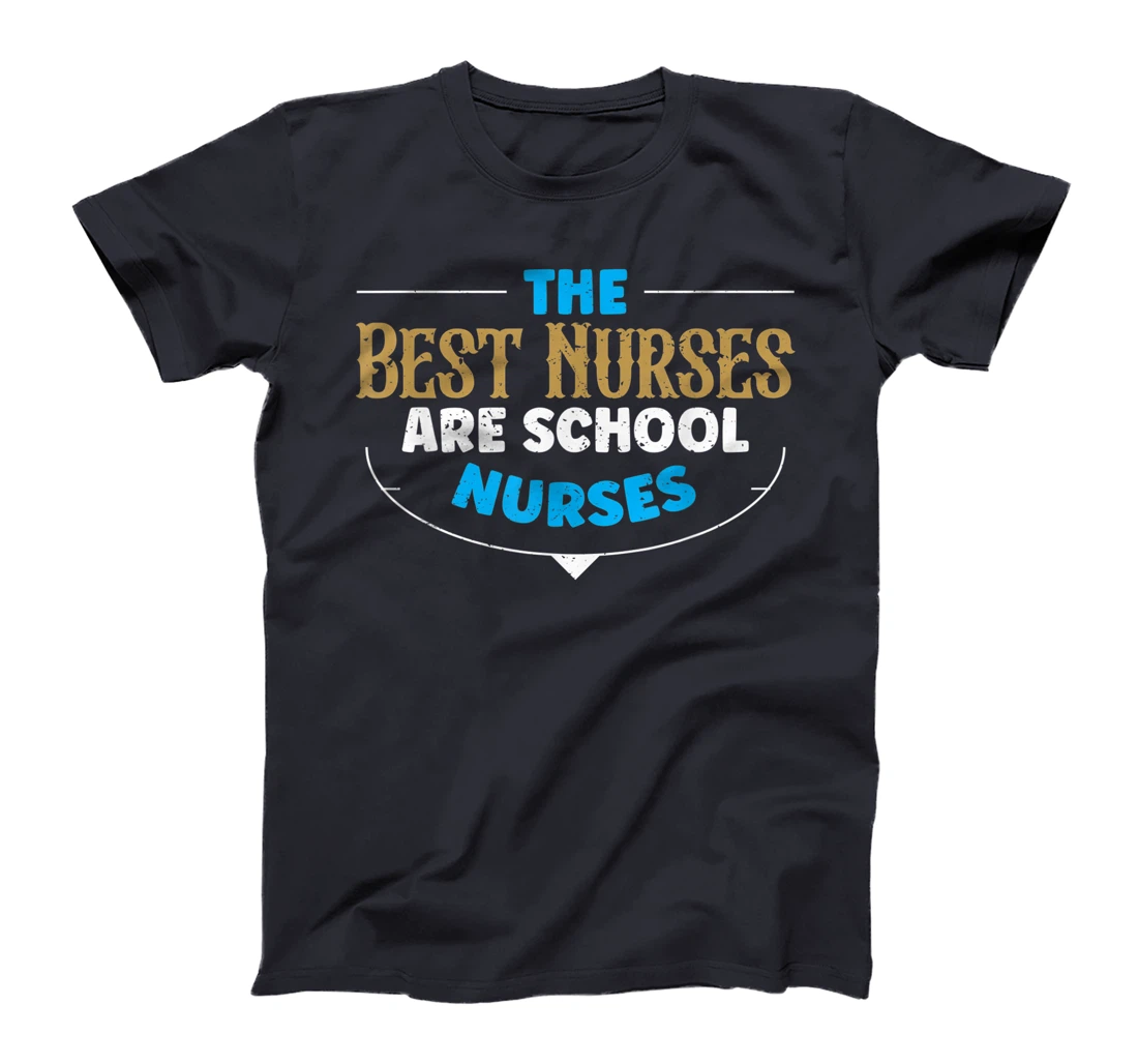 Best Nurses Are School Nurses Stethoscope Heart Nursing T-Shirt, Women T-Shirt