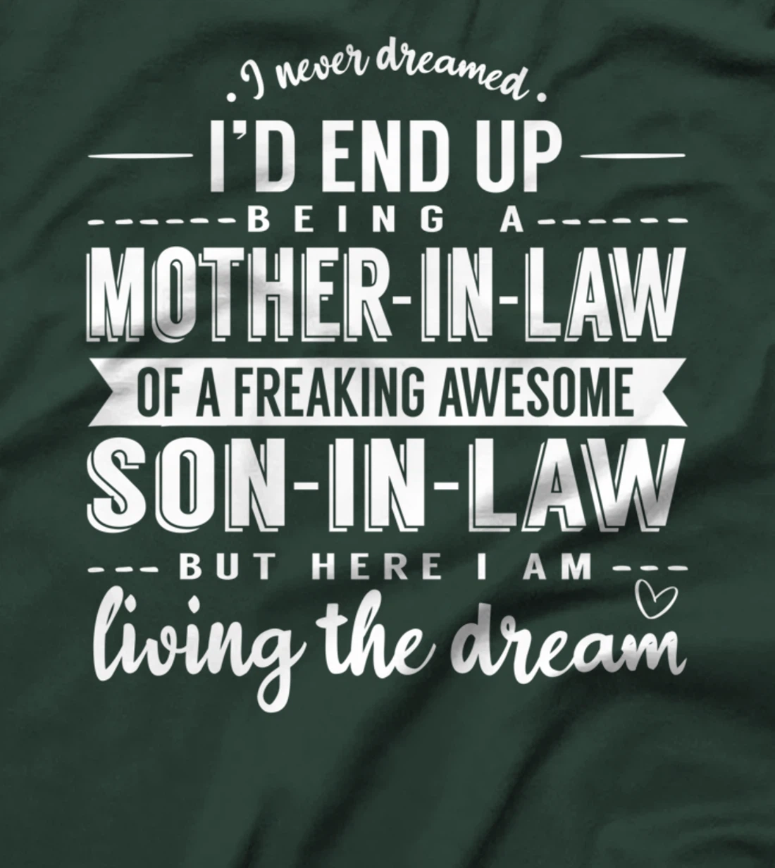 Mother In Law Son in Law Positive Affirmation Family T-Shirt T-Shirt