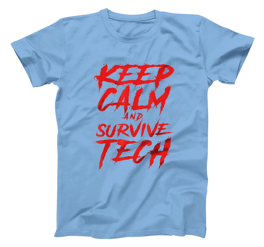 Womens Keep Calm and Survive Tech Week Theatre Rehearsal T-Shirt, Women T-Shirt