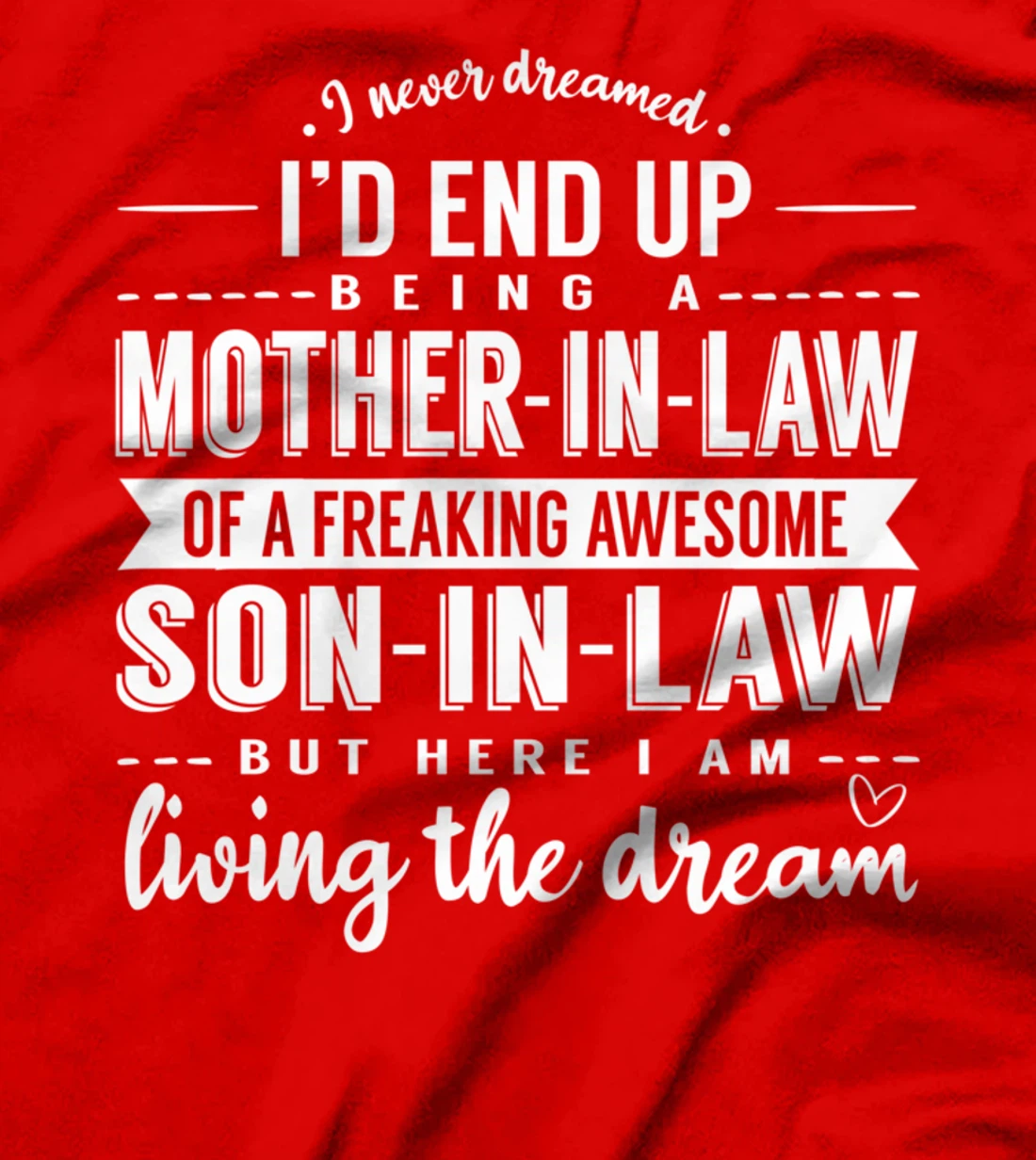 Mother In Law Son in Law Positive Affirmation Family T-Shirt T-Shirt