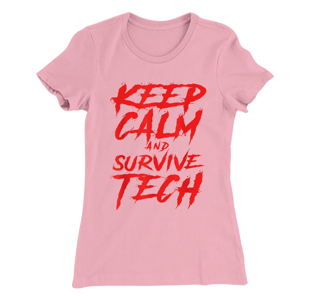 Womens Keep Calm and Survive Tech Week Theatre Rehearsal T-Shirt, Women T-Shirt