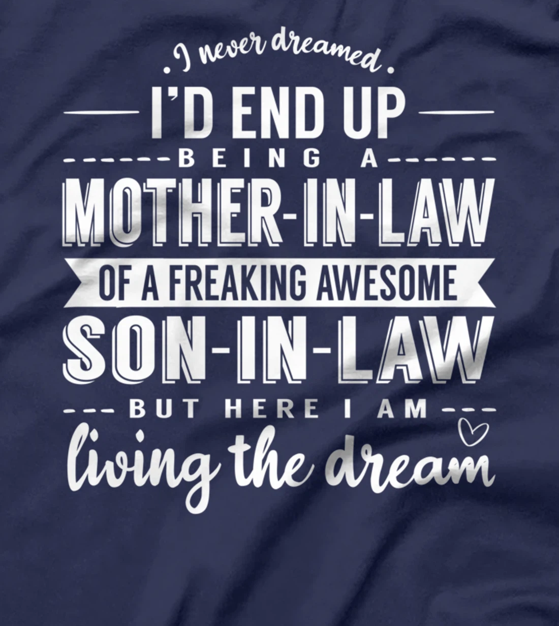 Mother In Law Son in Law Positive Affirmation Family T-Shirt T-Shirt