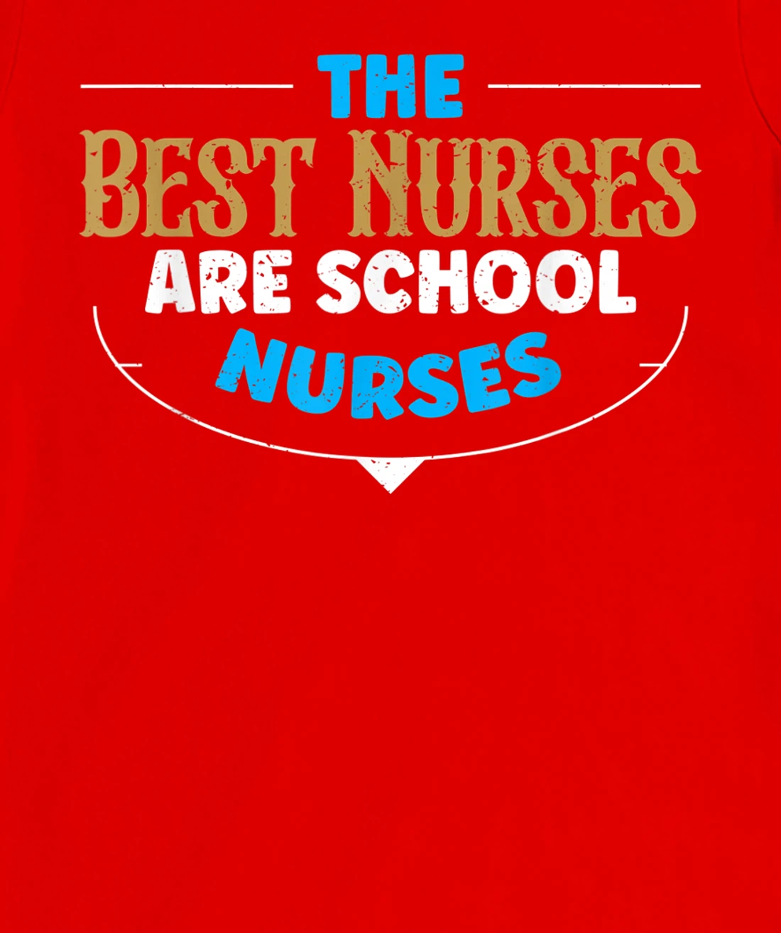 Best Nurses Are School Nurses Stethoscope Heart Nursing T-Shirt, Women T-Shirt