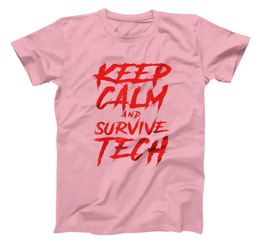 Womens Keep Calm and Survive Tech Week Theatre Rehearsal T-Shirt, Women T-Shirt