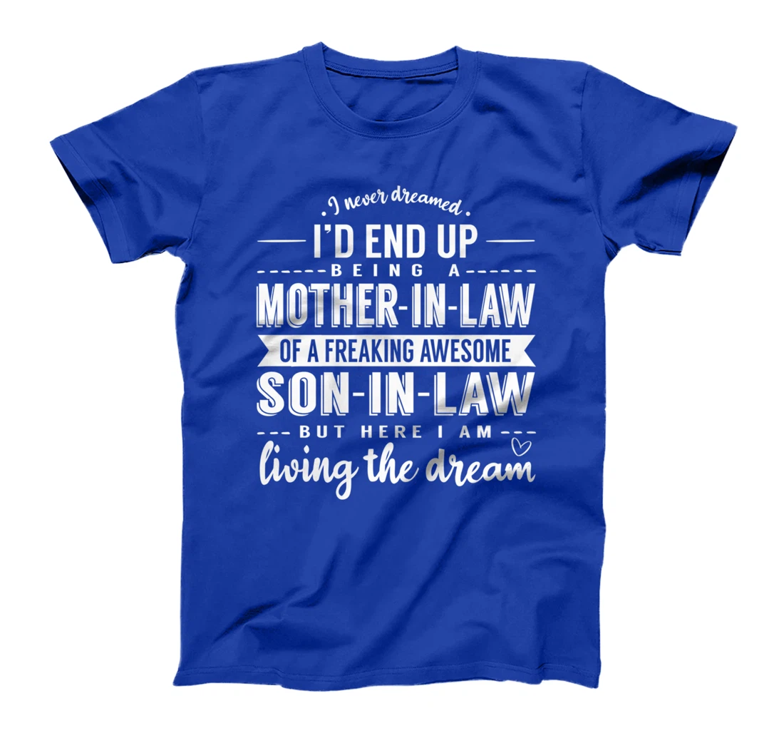 Mother In Law Son in Law Positive Affirmation Family T-Shirt T-Shirt