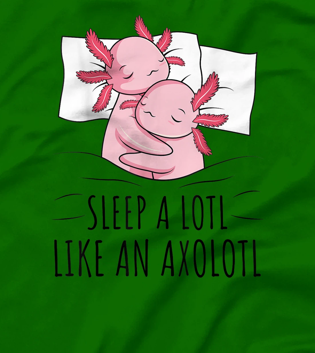 Sleeping Axolotl Lover Pyjamas Napping T-Shirt, Kid T-Shirt and Women T-Shirt