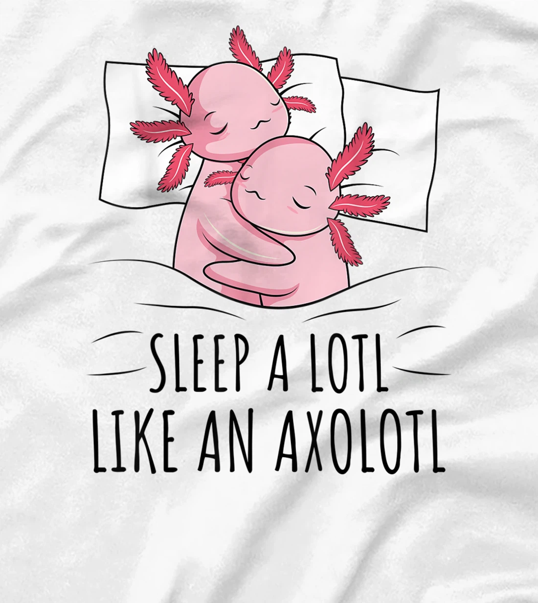 Sleeping Axolotl Lover Pyjamas Napping T-Shirt, Kid T-Shirt and Women T-Shirt