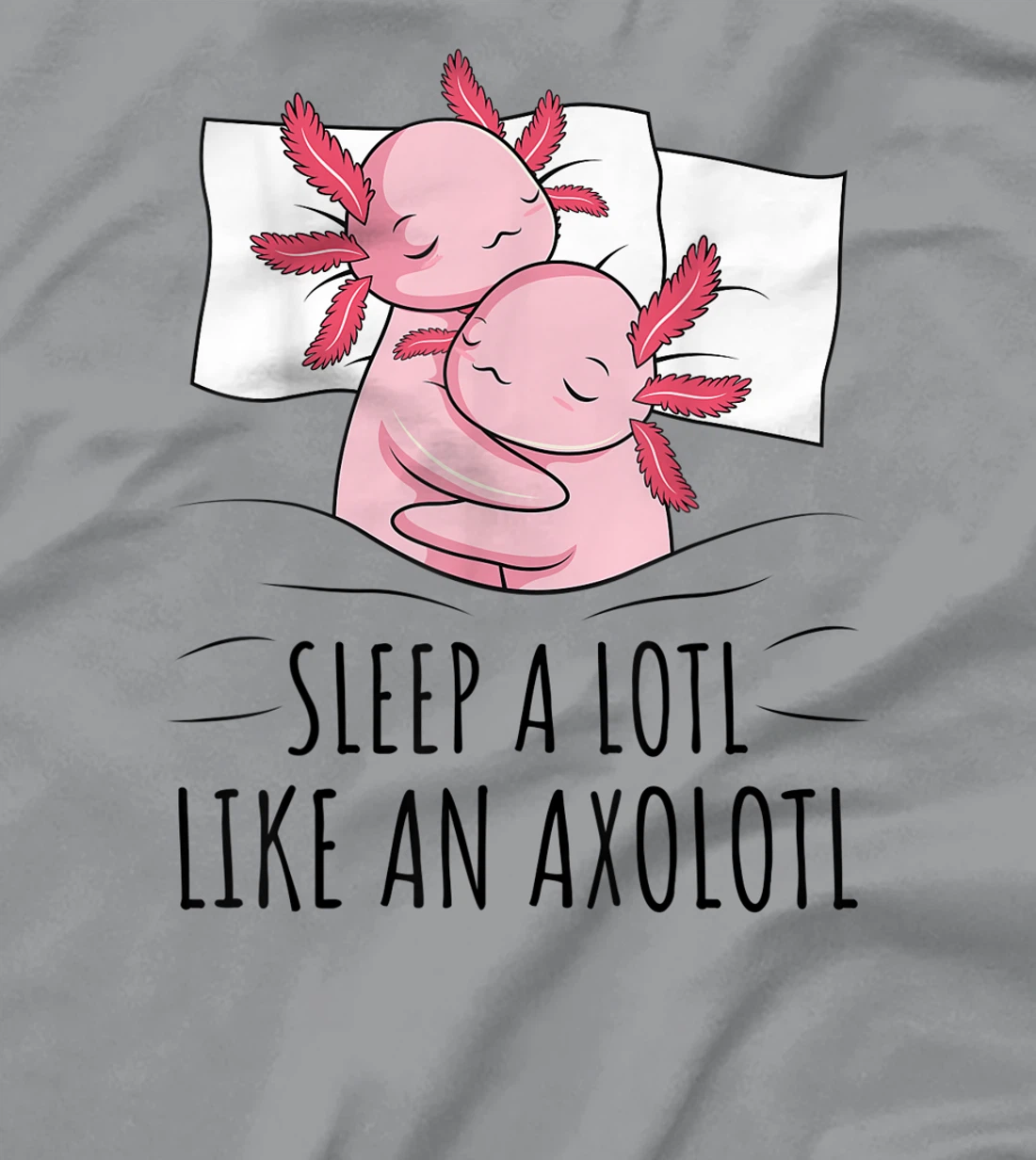 Sleeping Axolotl Lover Pyjamas Napping T-Shirt, Kid T-Shirt and Women T-Shirt