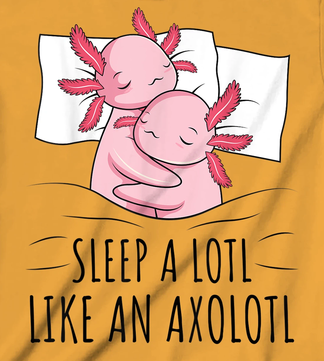 Sleeping Axolotl Lover Pyjamas Napping T-Shirt, Kid T-Shirt and Women T-Shirt