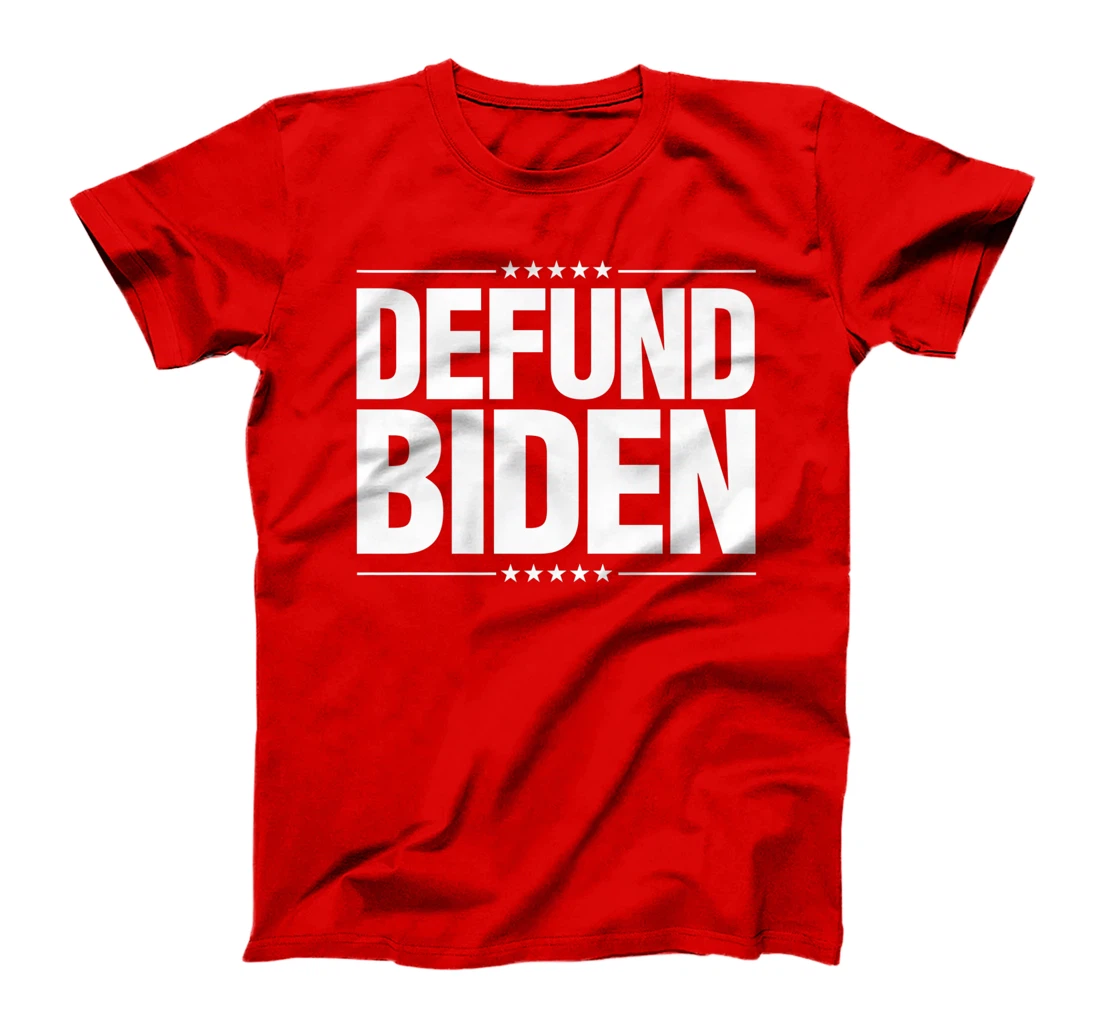 Defund Biden T-Shirt, Women T-Shirt