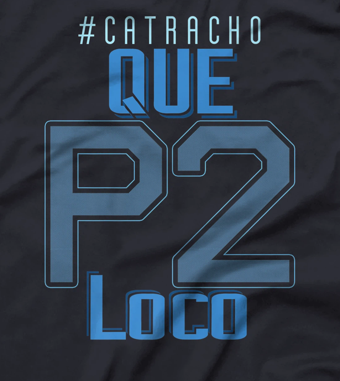 Honduras Catracho Que P2 Loco Camiseta Vacation T-Shirt, Women T-Shirt