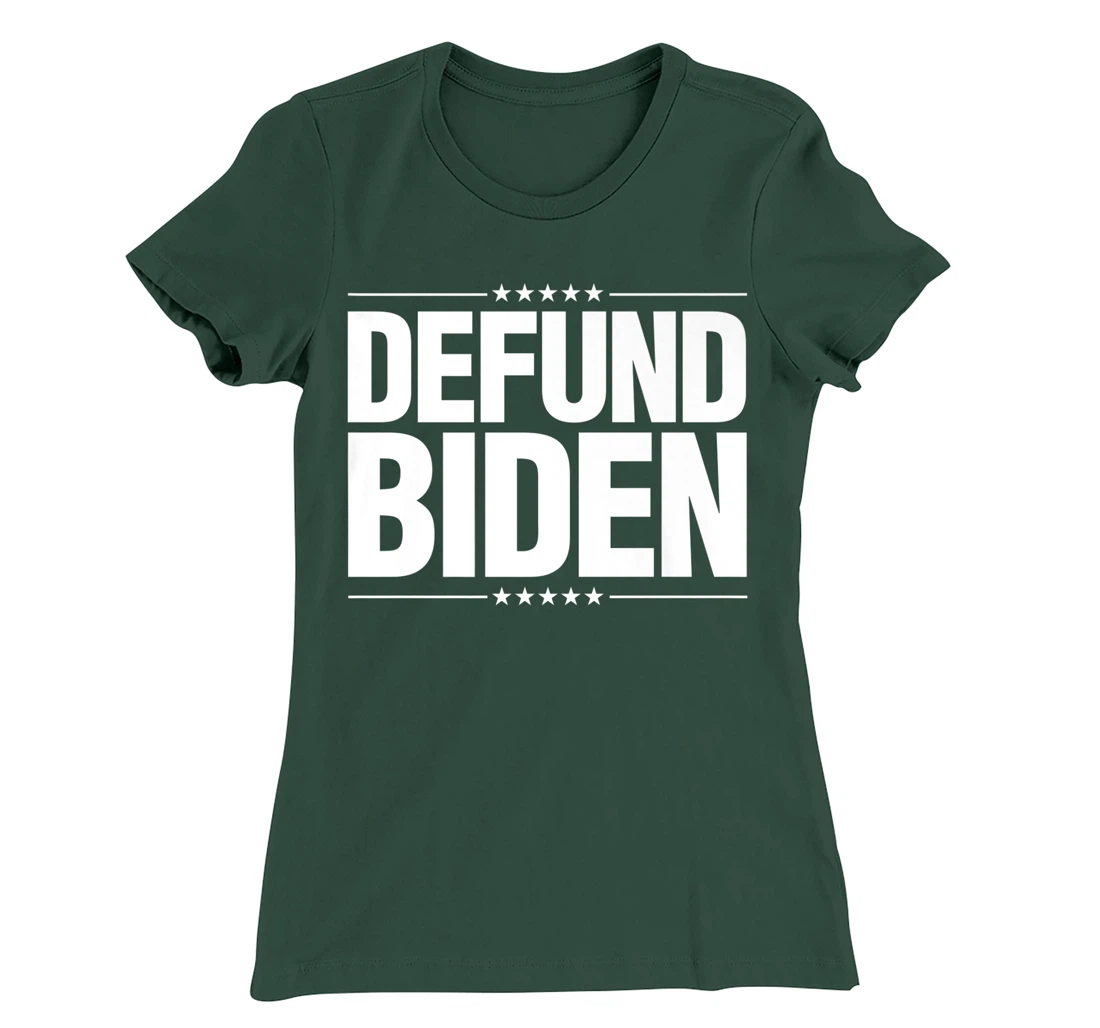 Defund Biden T-Shirt, Women T-Shirt