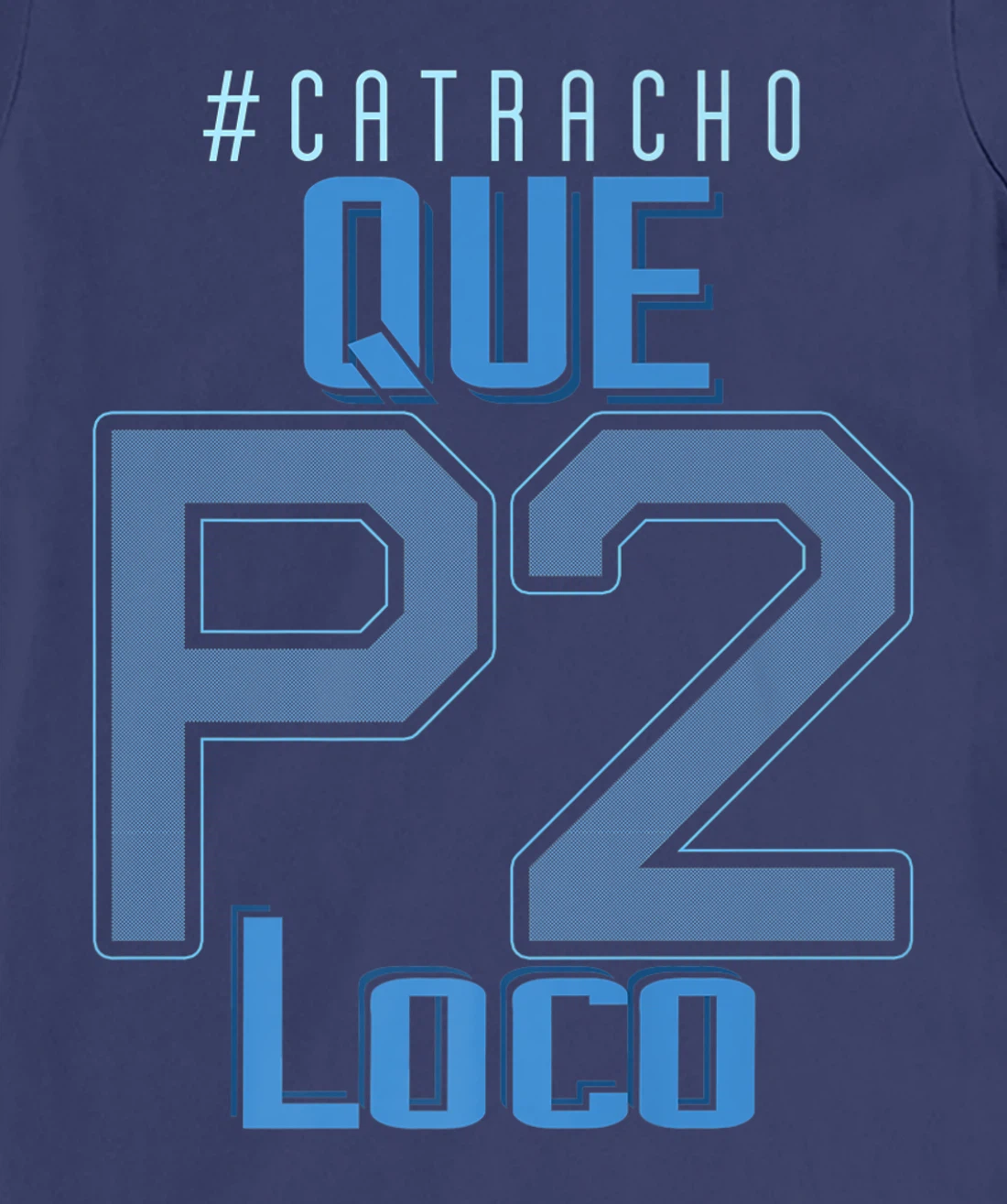 Honduras Catracho Que P2 Loco Camiseta Vacation T-Shirt, Women T-Shirt
