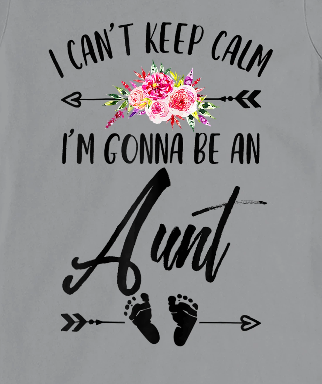 Womens I Cant Keep Calm I'm Gonna Be an Aunt Plus Size Graphics T-Shirt, Women T-Shirt