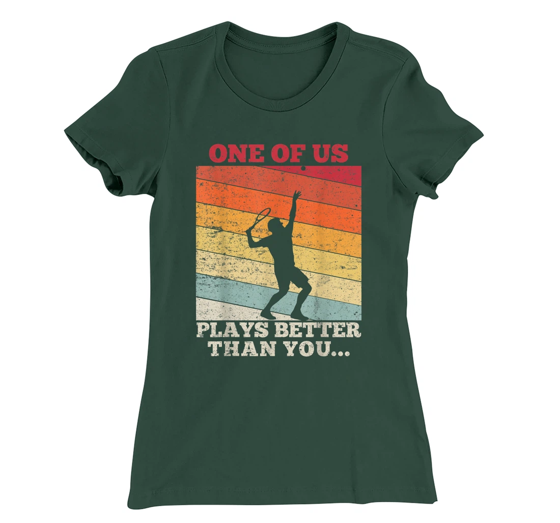 Tennis Sunset One of us plays better than you T-Shirt, Kid T-Shirt and Women T-Shirt