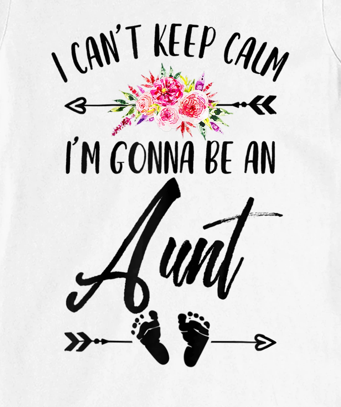 Womens I Cant Keep Calm I'm Gonna Be an Aunt Plus Size Graphics T-Shirt, Women T-Shirt