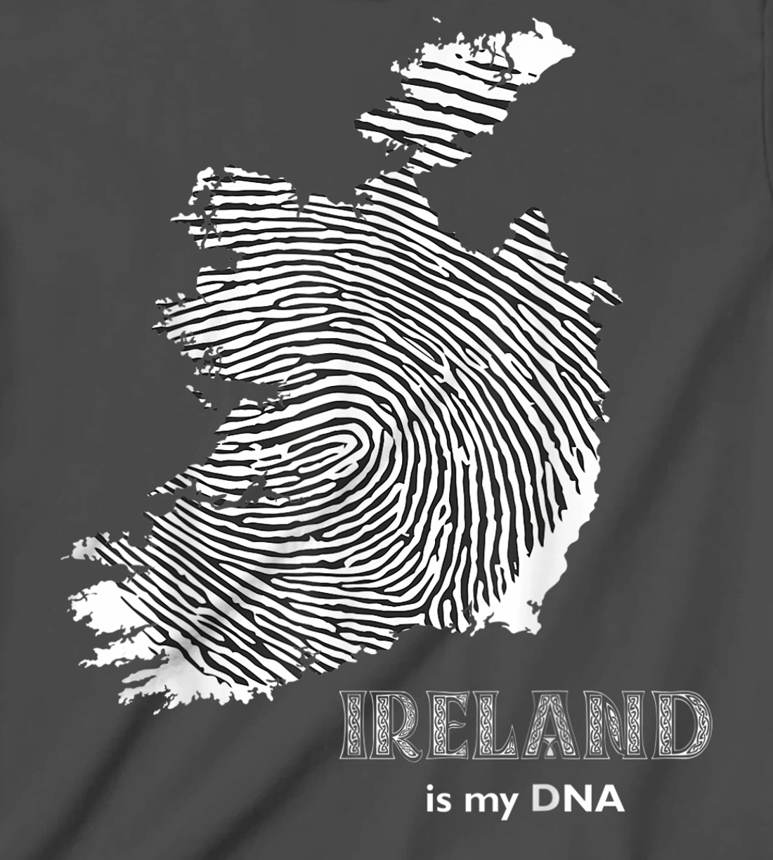 Ireland Is My DNA - Irish Fingerprint Design Map T-Shirt, Kid T-Shirt and Women T-Shirt